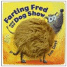 Farting Fred and the Dog Show by Sam Lloyd