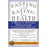 Fasting and Eating for Health by Joel Fuhrman