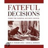 Fateful Decsions Inside Nsc P by Unknown