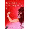 Feminism and Contemporary Art door Jo Anna Isaak