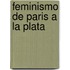 Feminismo de Paris a la Plata