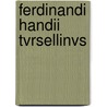 Ferdinandi Handii Tvrsellinvs door Orazio Torsellino