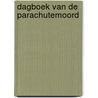 Dagboek van de parachutemoord
