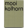 Mooi Kolhorn