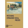 Fetching Stranded Soul Pieces door Zuzannah L'ark