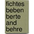 Fichtes Beben Berte and Behre