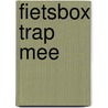 Fietsbox Trap Mee
