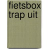 Fietsbox Trap Uit door Nvt