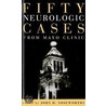 Fifty Neuro Cases From Mayo C door John Noseworthy