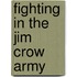 Fighting In The Jim Crow Army
