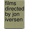 Films Directed by Jon Iversen door Not Available