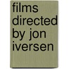 Films Directed by Jon Iversen by Not Available