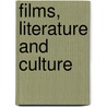 Films, Literature And Culture by Unknown