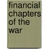 Financial Chapters Of The War