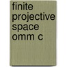Finite Projective Space Omm C door J.W.P. Hirschfeld