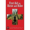 First Aid for Horse and Rider door Nancy S. Loving