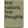 First Nations, First Thoughts door Onbekend