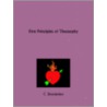 First Principles of Theosophy door Curuppumullage Jinarajadasa
