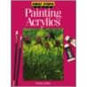 First Steps Painting Acrylics by Vicki Lord