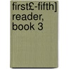 First£-Fifth] Reader, Book 3 door Robert Irving Fulton