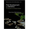 Fish Development and Genetics door Zhiyuan Gong