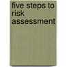 Five Steps To Risk Assessment door Health and Safety Executive