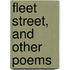 Fleet Street, And Other Poems