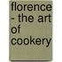 Florence - The Art Of Cookery