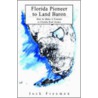 Florida Pioneer to Land Baron door Jack Freeman