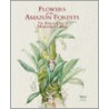 Flowers Of The Amazon Forests door Margaret Ursula Brown