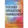 Focused Operations Management door Shimeon Pass