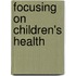 Focusing On Children's Health