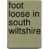 Foot Loose In South Wiltshire