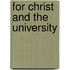 For Christ and the University
