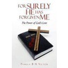 For Surely He Has Forgiven Me door pamela B.H. Victor