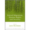 Forced Migration Human Rights door Jane McAdam