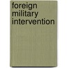 Foreign Military Intervention by Ariel Levite