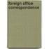 Foreign Office Correspondence