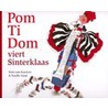Pomtidom viert Sinterklaas