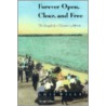 Forever Open, Clear, And Free door Lois Willie