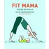 Fit mama