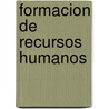 Formacion de Recursos Humanos by Lilian Lembo