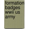 Formation Badges Wwii Us Army door Michel Trombetta