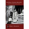 Forming A Christian Mentality door Kilian J. Hennrich
