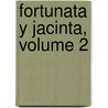 Fortunata y Jacinta, Volume 2 door Onbekend