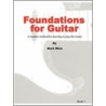 Foundations For Guitar Book 1 door Owner Mark Wein