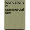 Foundations of Commercial Law by Robert E. Scott