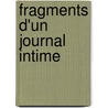 Fragments D'Un Journal Intime by Unknown
