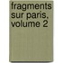 Fragments Sur Paris, Volume 2