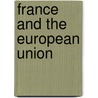 France And The European Union door Emiliano Grossman